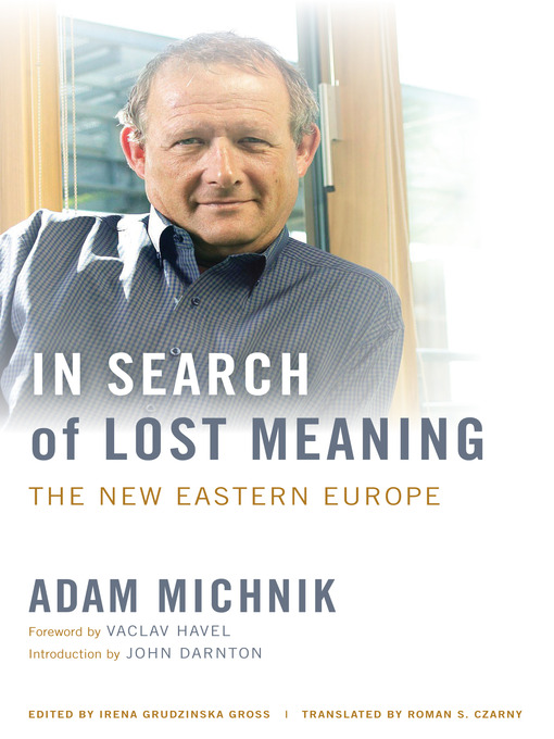 Title details for In Search of Lost Meaning by Adam Michnik - Available